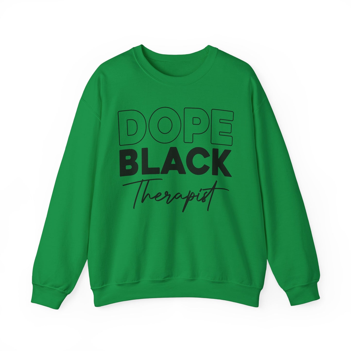 Dope Black Therapist Unisex Sweatshirt