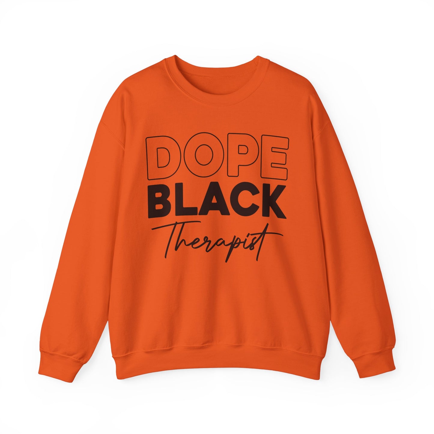 Dope Black Therapist Unisex Sweatshirt