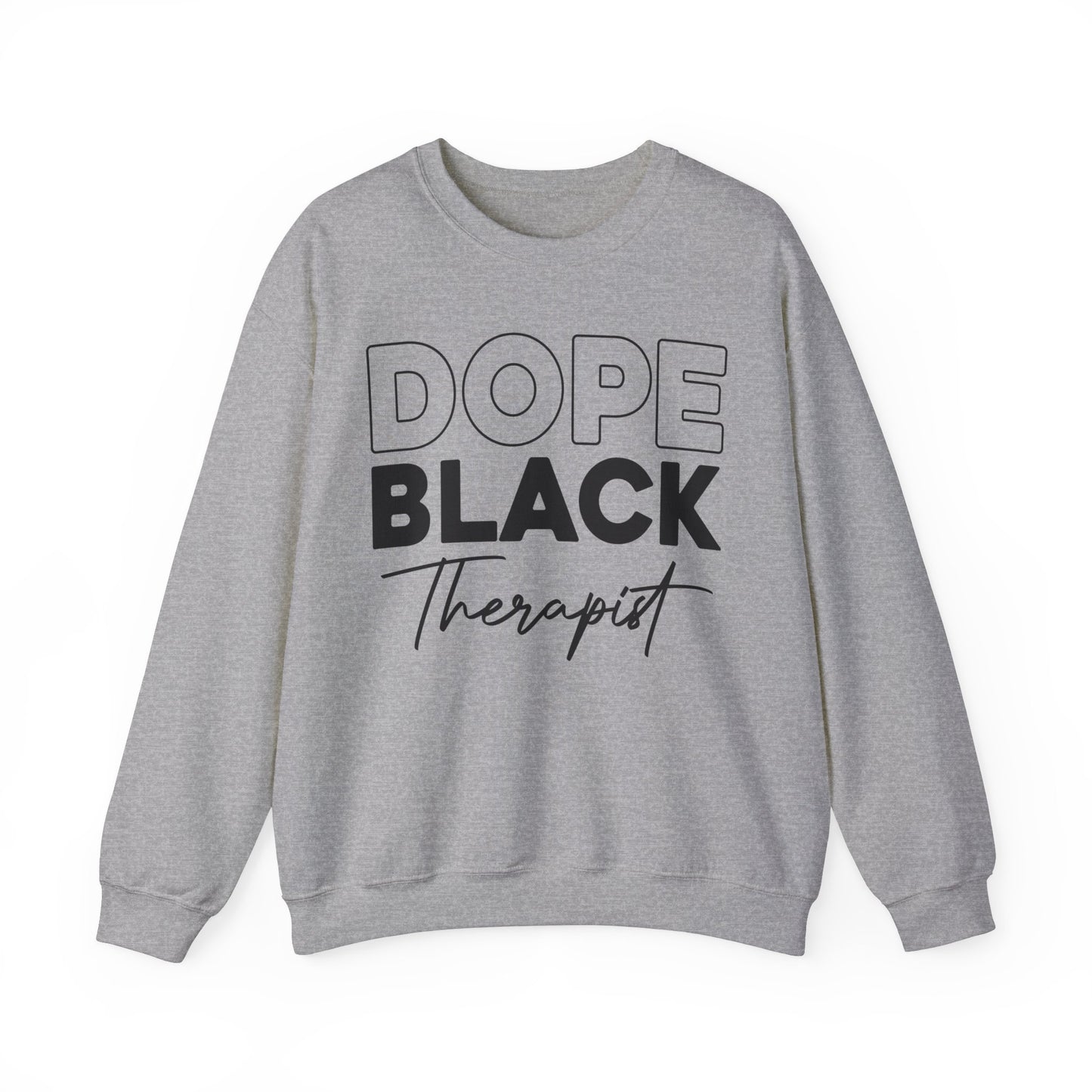 Dope Black Therapist Unisex Sweatshirt