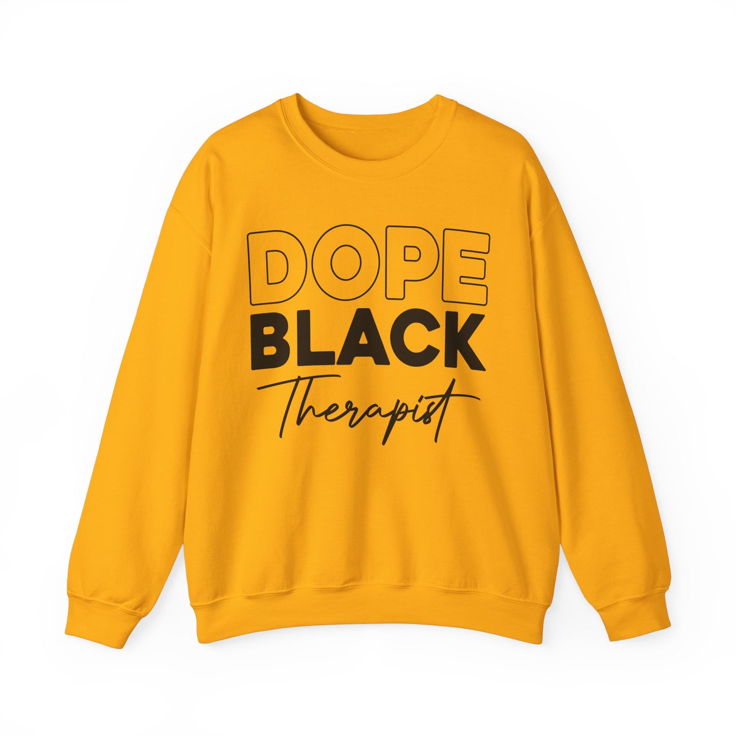 Dope Black Therapist Unisex Sweatshirt