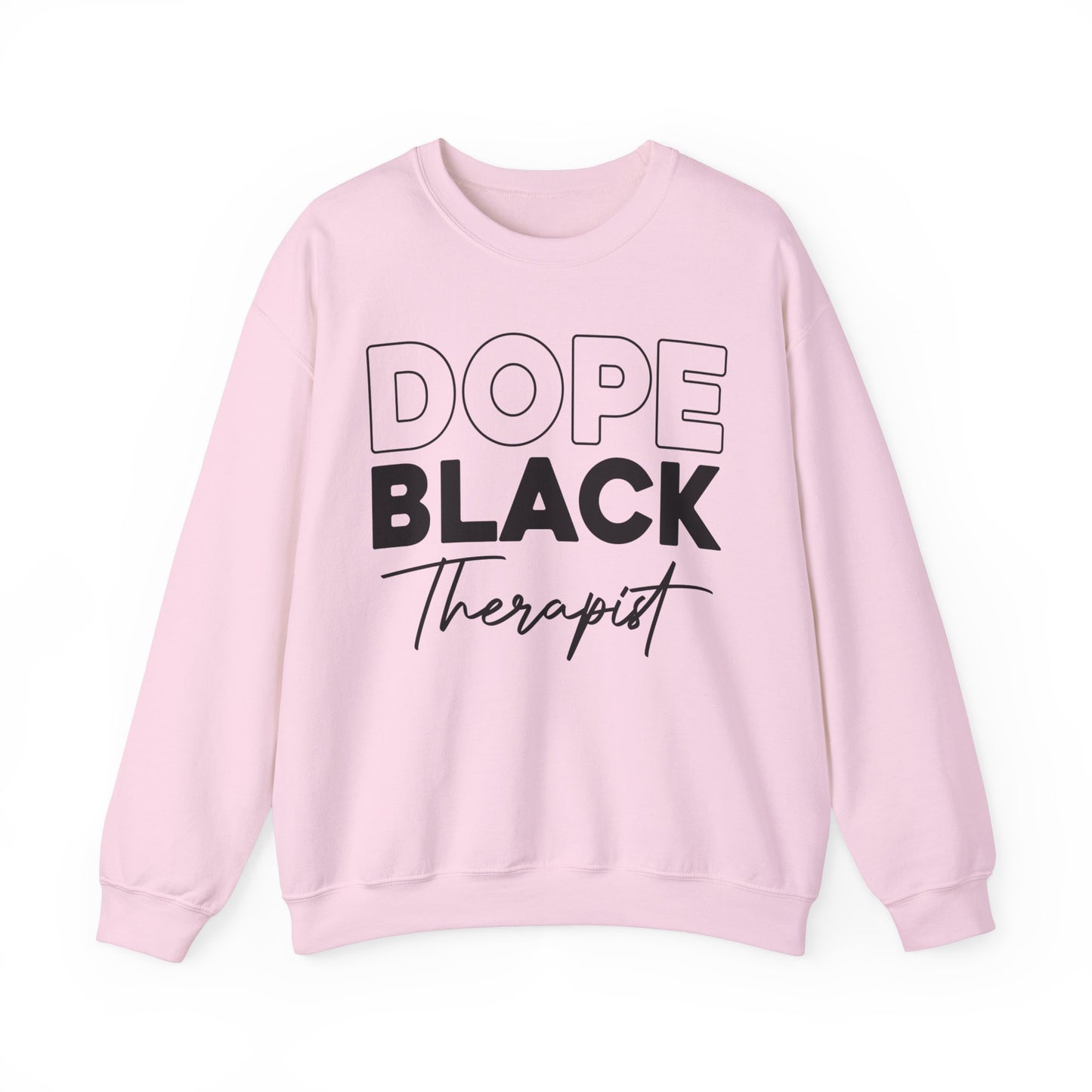Dope Black Therapist Unisex Sweatshirt