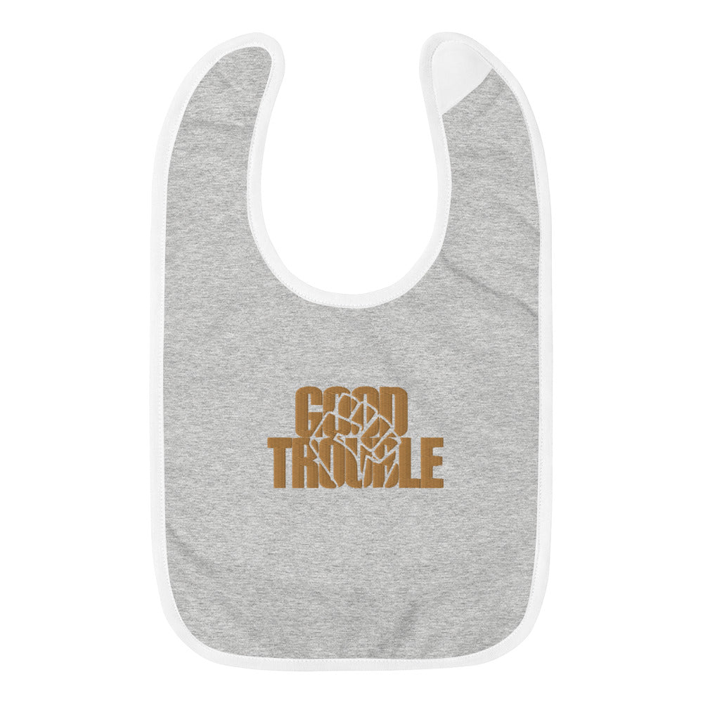 Good Trouble Embroidered Baby Bib