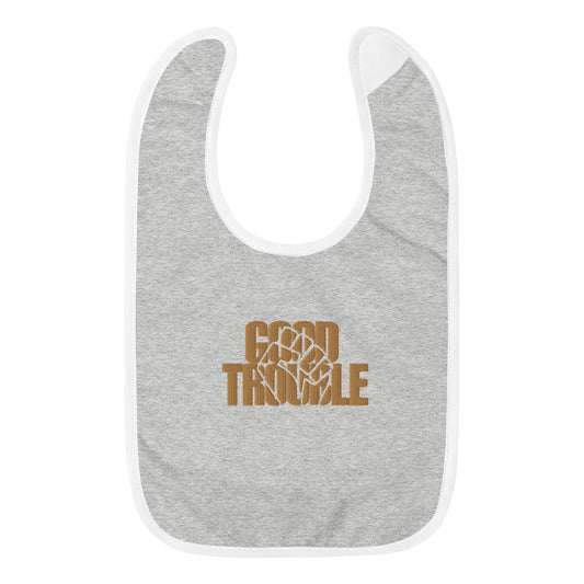 Good Trouble Embroidered Baby Bib