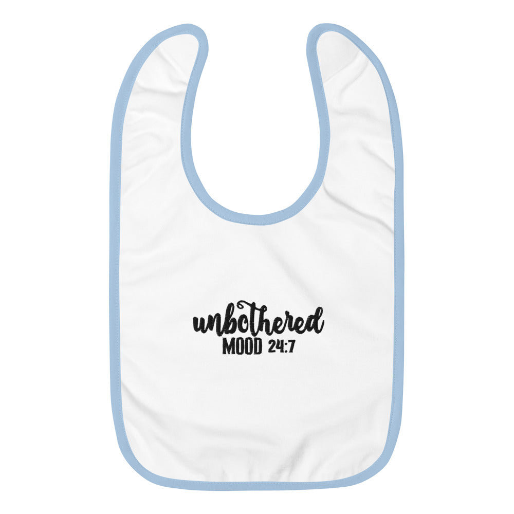 Unbothered Mood 24:7 Embroidered Baby Bib