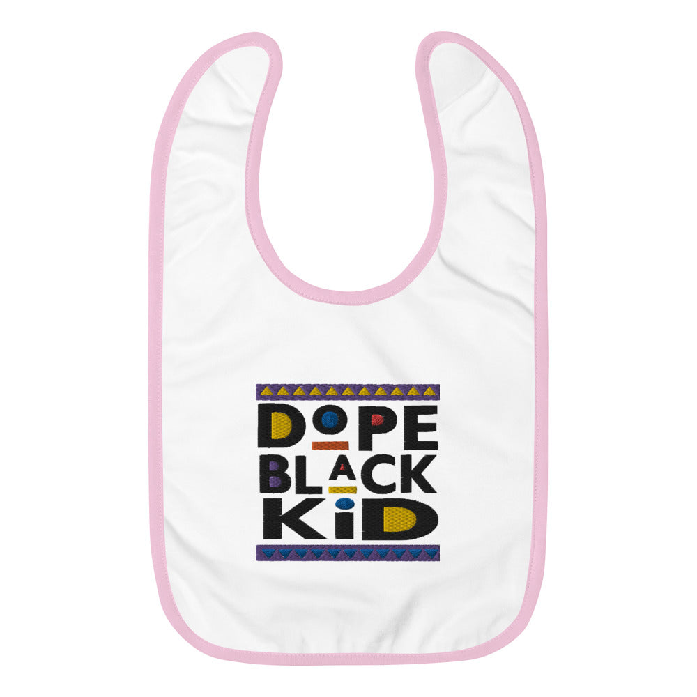 Dope Black Kid Embroidered Baby Bib