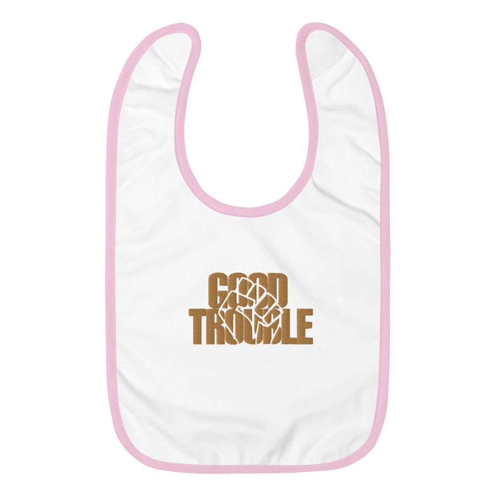 Good Trouble Embroidered Baby Bib
