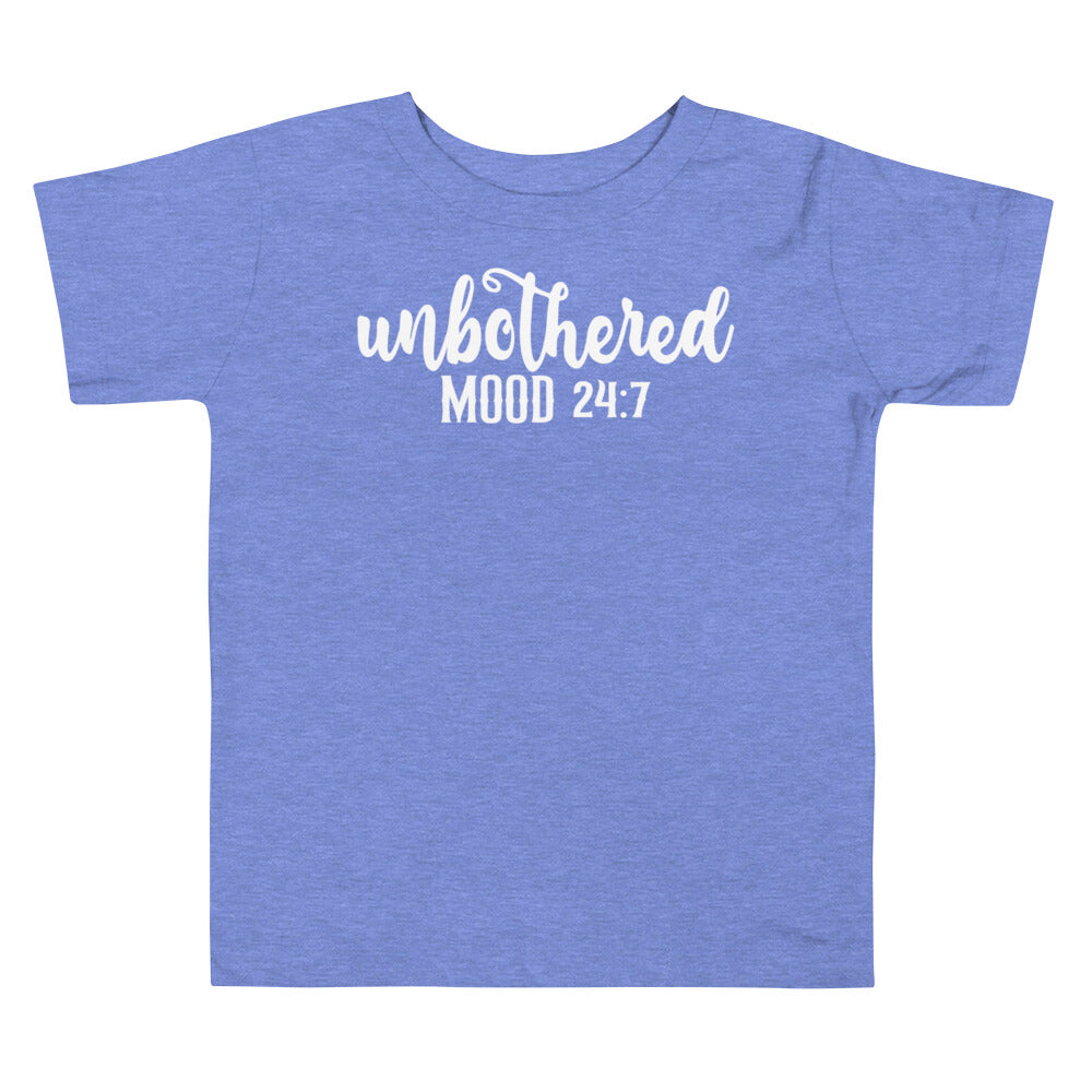 Unbothered Mood 24:7 Toddler Tee