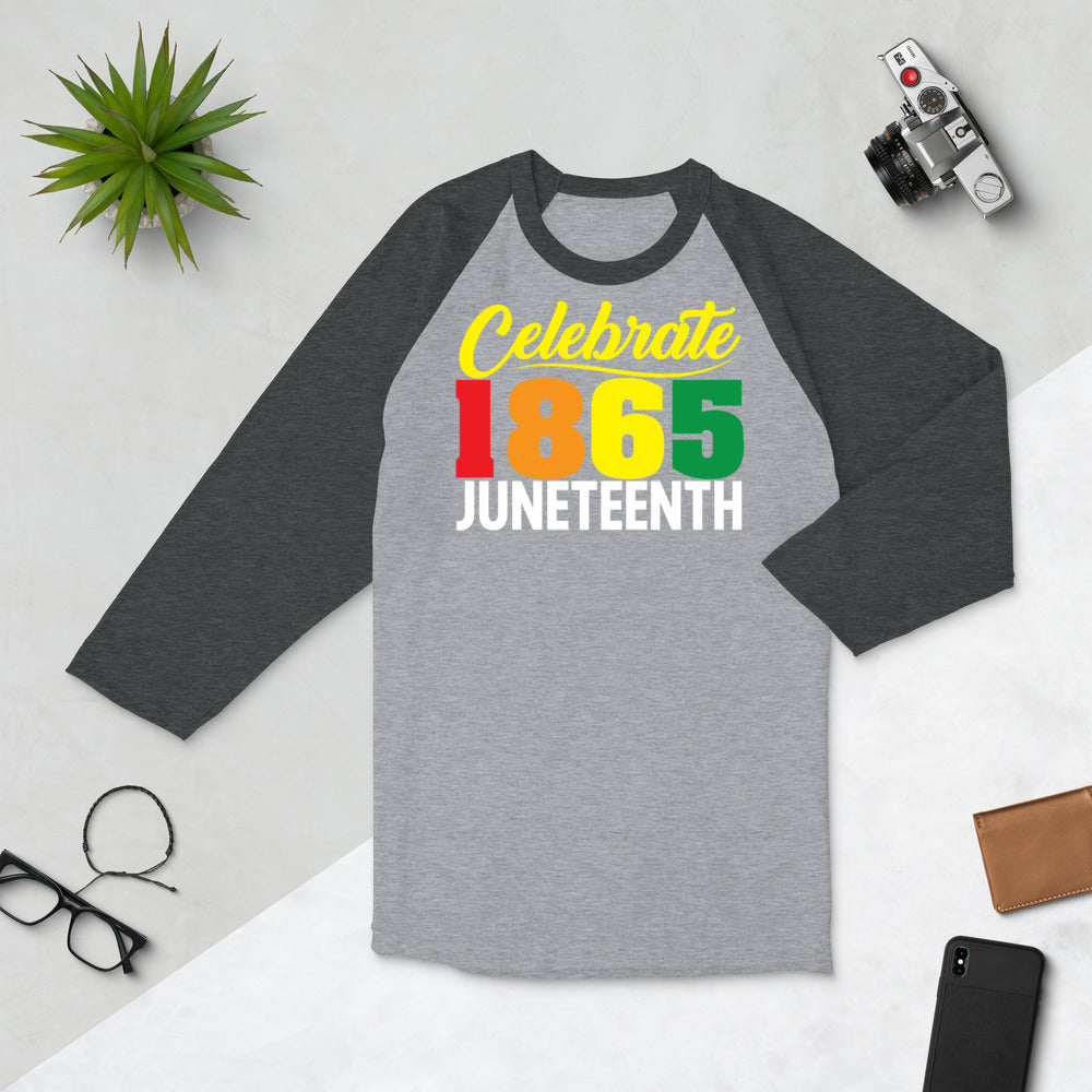 Celebrate 1865 Juneteenth Unisex 3/4 Sleeve Tee