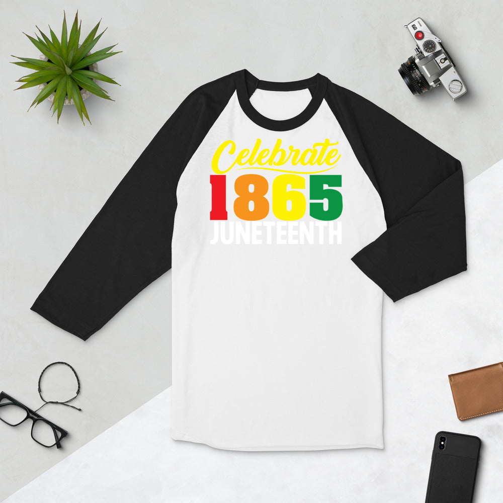 Celebrate 1865 Juneteenth Unisex 3/4 Sleeve Tee