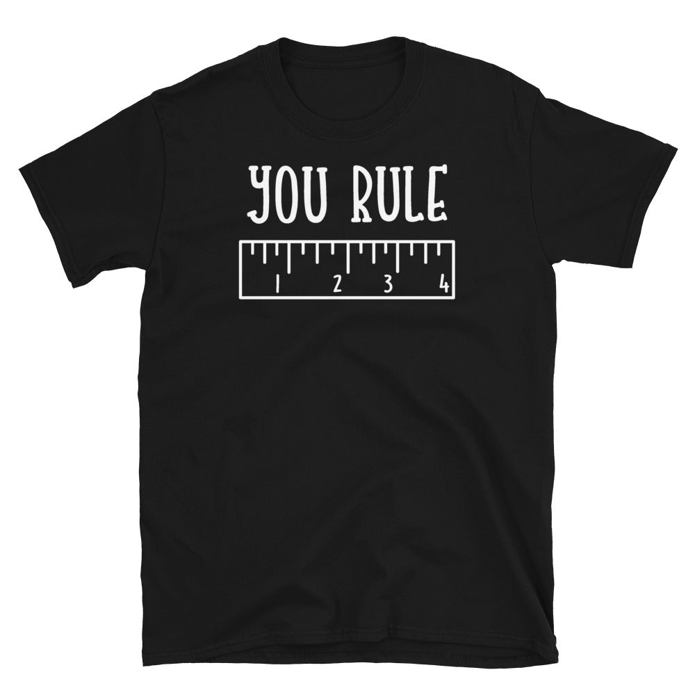 You Rule Softstyle Unisex Tee