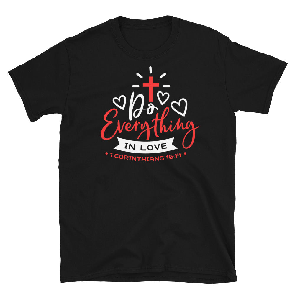 Do Everything With Love Softstyle Unisex Tee