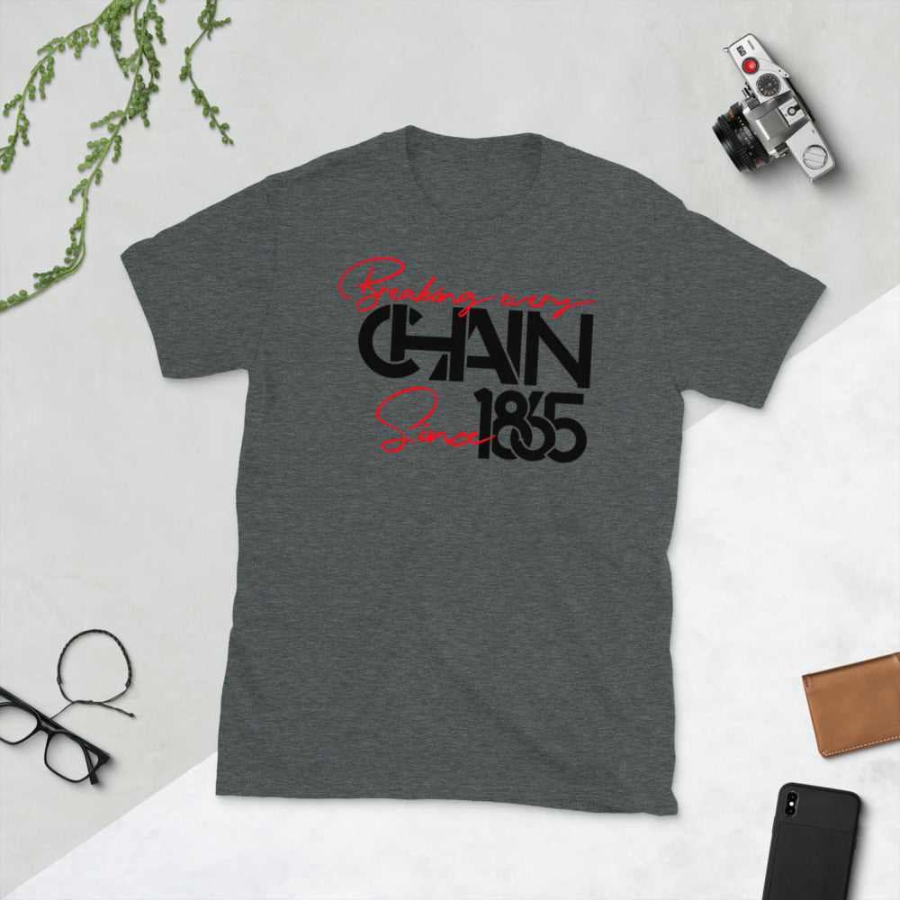 Breaking Every Chain Since 1865 Softstyle Unisex Tee