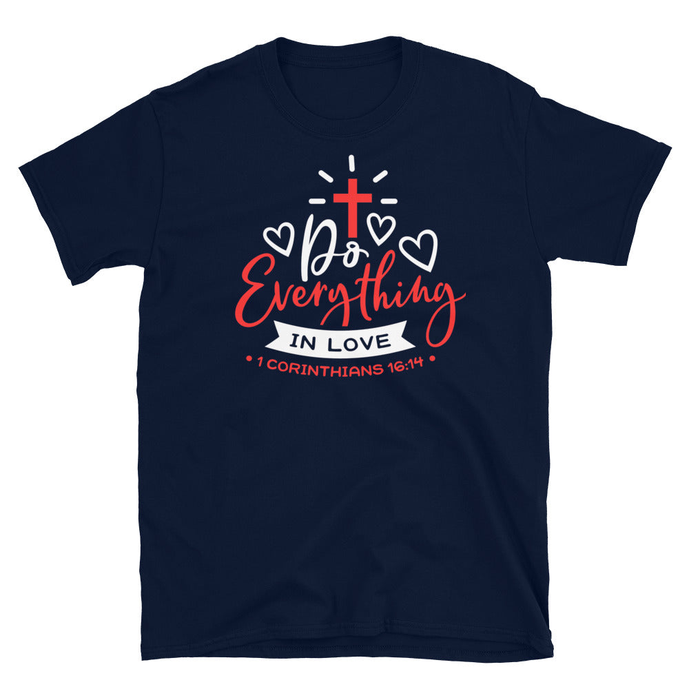 Do Everything With Love Softstyle Unisex Tee