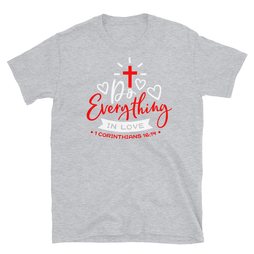 Do Everything With Love Softstyle Unisex Tee