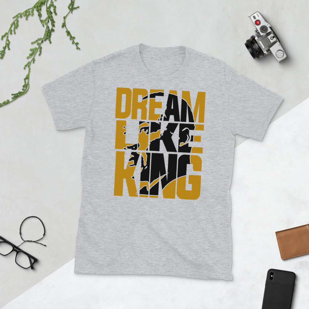 Dream Like King Unisex Adult Tee