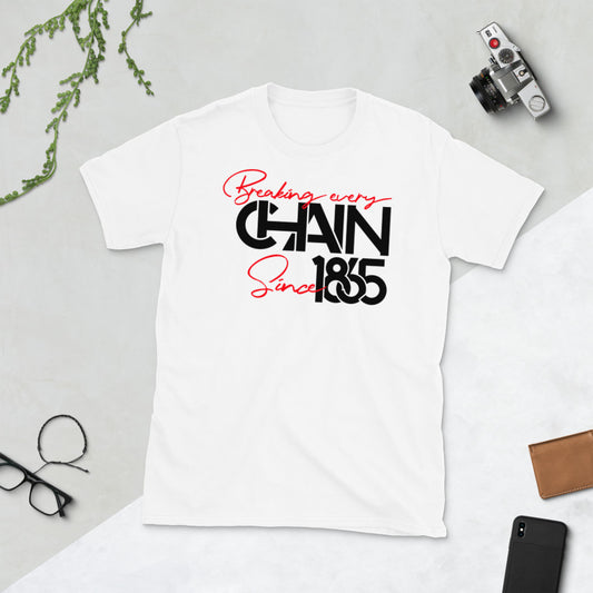 Breaking Every Chain Since 1865 Softstyle Unisex Tee