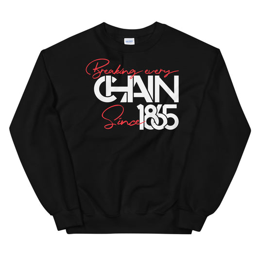 Breaking Every Chain Unisex Sweatshirt