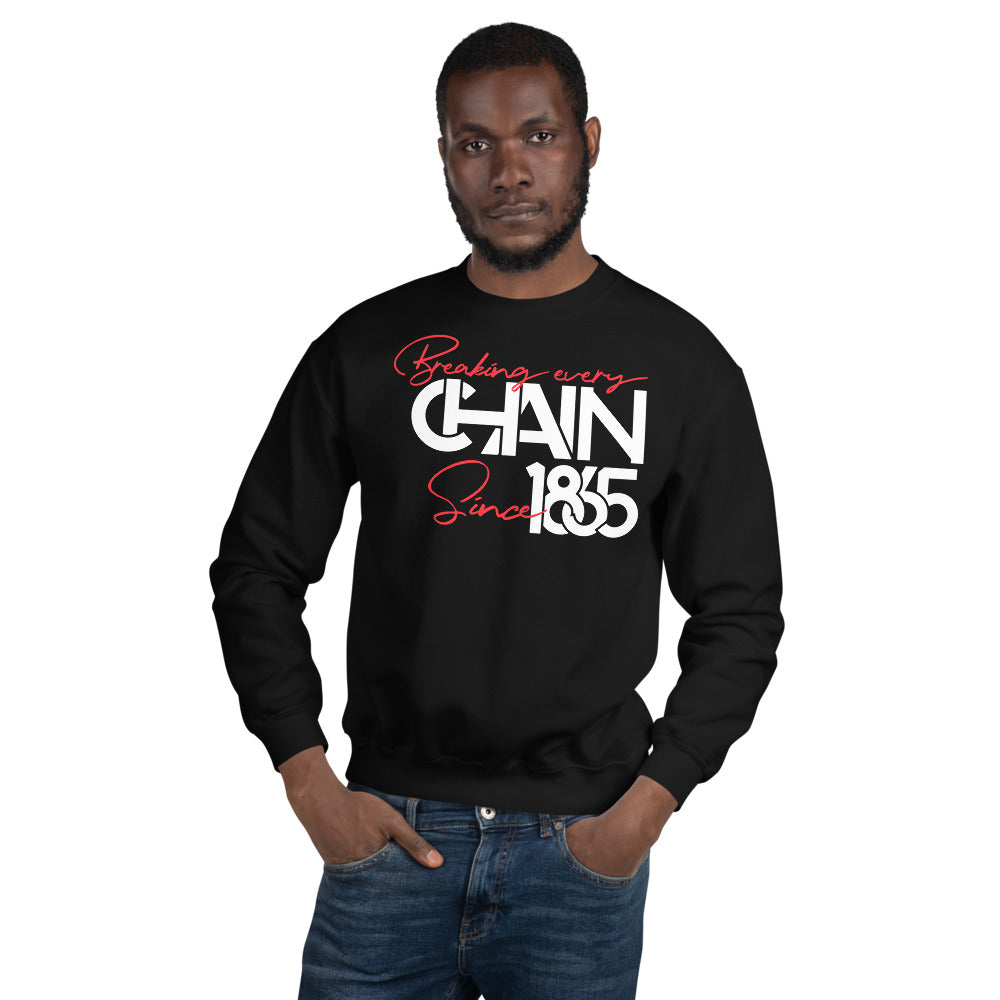 Breaking Every Chain Unisex Sweatshirt