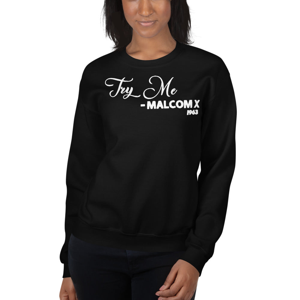 Try Me - Malcolm X 1963 Adult Unisex Sweatshirt