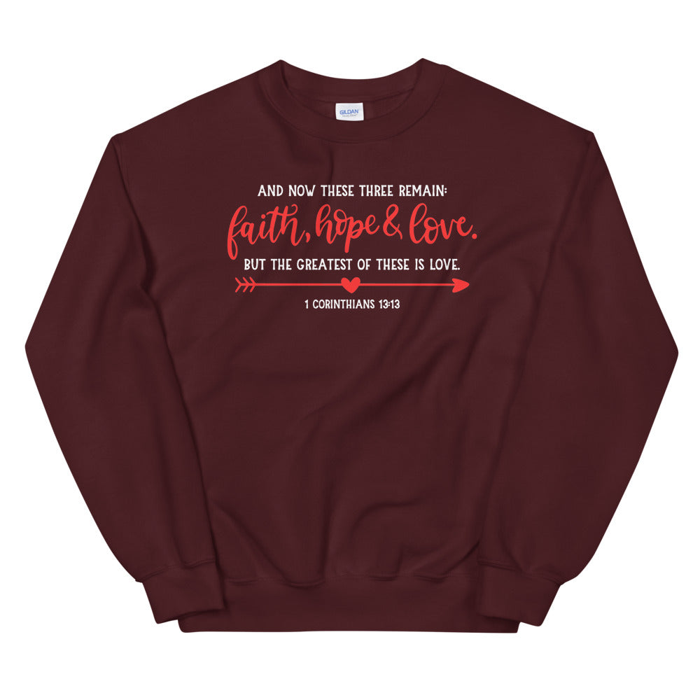 Faith Hope & Love Unisex Sweatshirt