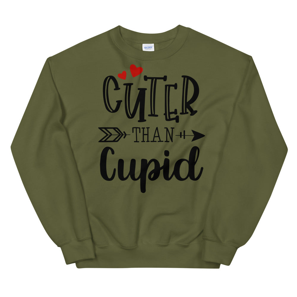Cuter Than Cupid Unisex Sweatshirt