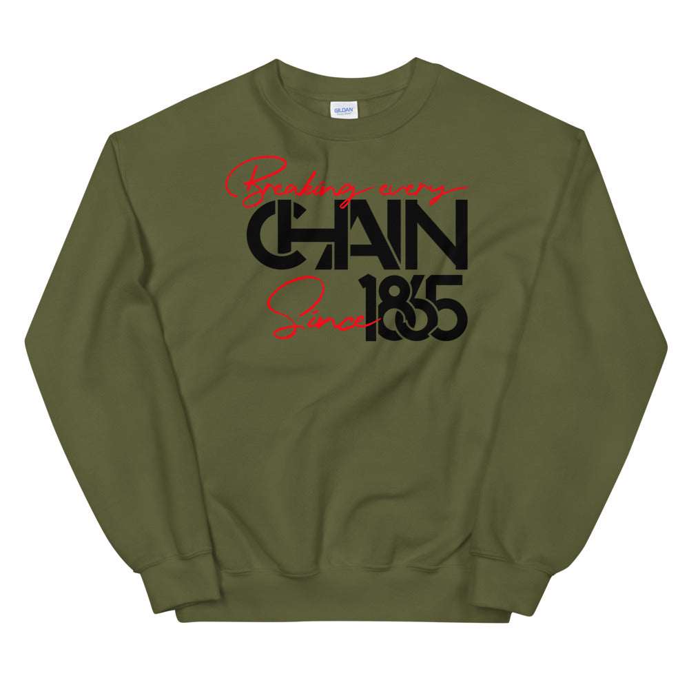 Breaking Every Chain Unisex Sweatshirt