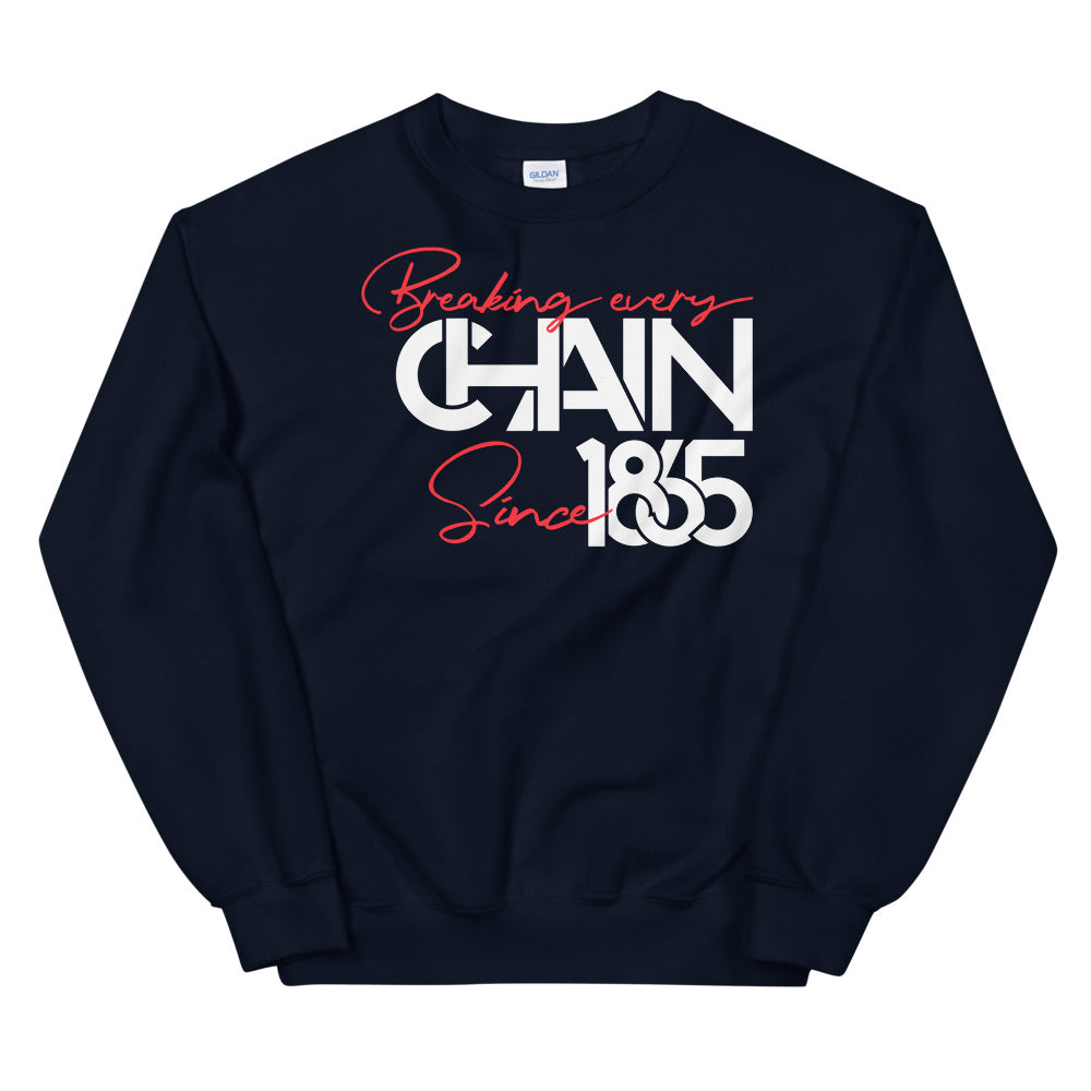 Breaking Every Chain Unisex Sweatshirt