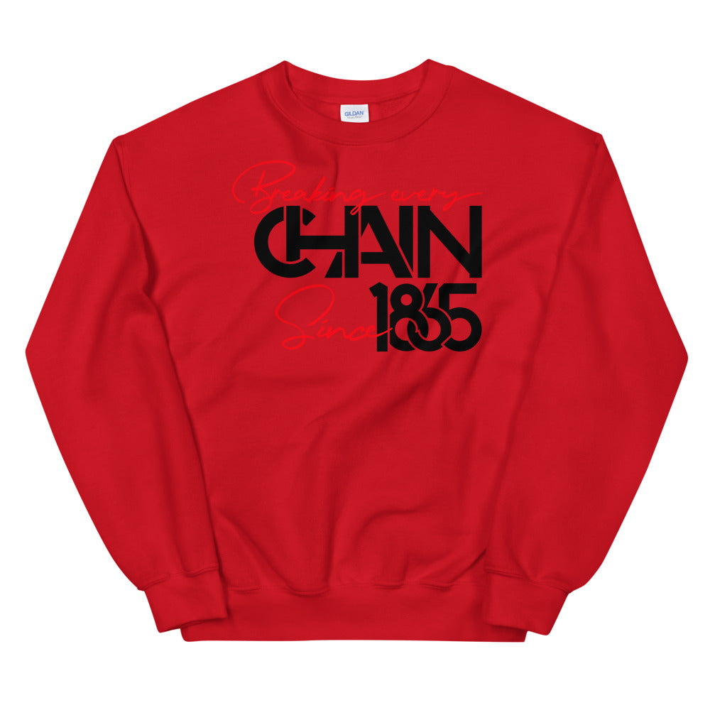 Breaking Every Chain Unisex Sweatshirt