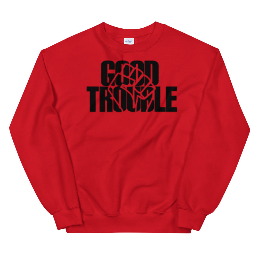 Good Trouble Adult Unisex Sweatshirt
