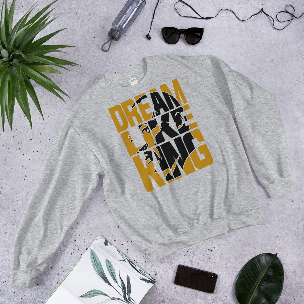 Dream Like King Unisex Adult Sweatshirt