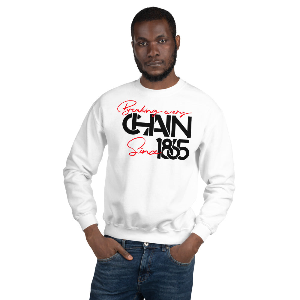 Breaking Every Chain Unisex Sweatshirt
