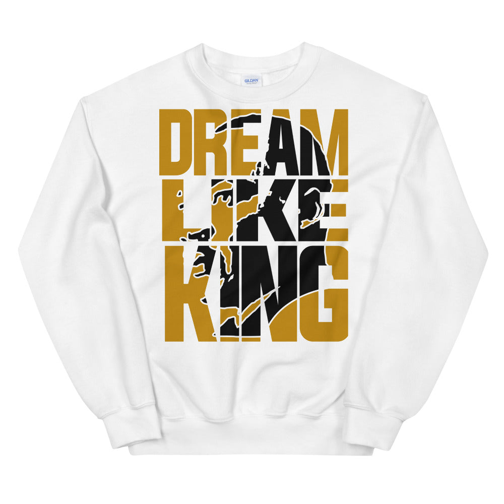 Dream Like King Unisex Adult Sweatshirt