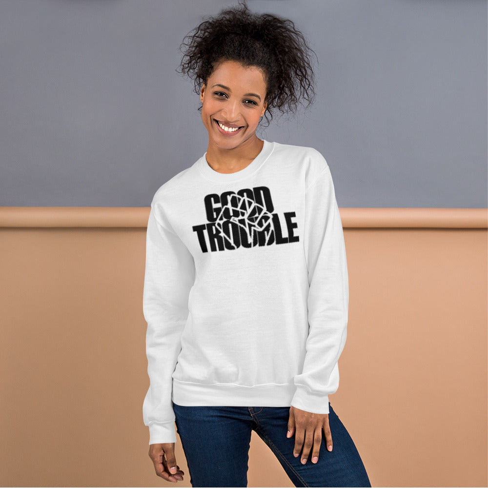 Good Trouble Adult Unisex Sweatshirt