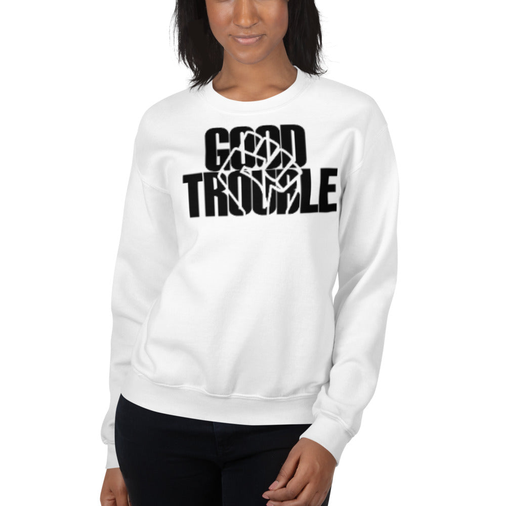 Good Trouble Adult Unisex Sweatshirt