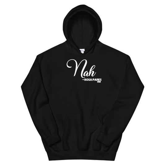 Nah - Rosa Parks 1955 Adult Unisex Hoodie