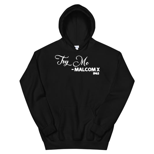 Try Me Malcolm X 1963 Adult Unisex Hoodie