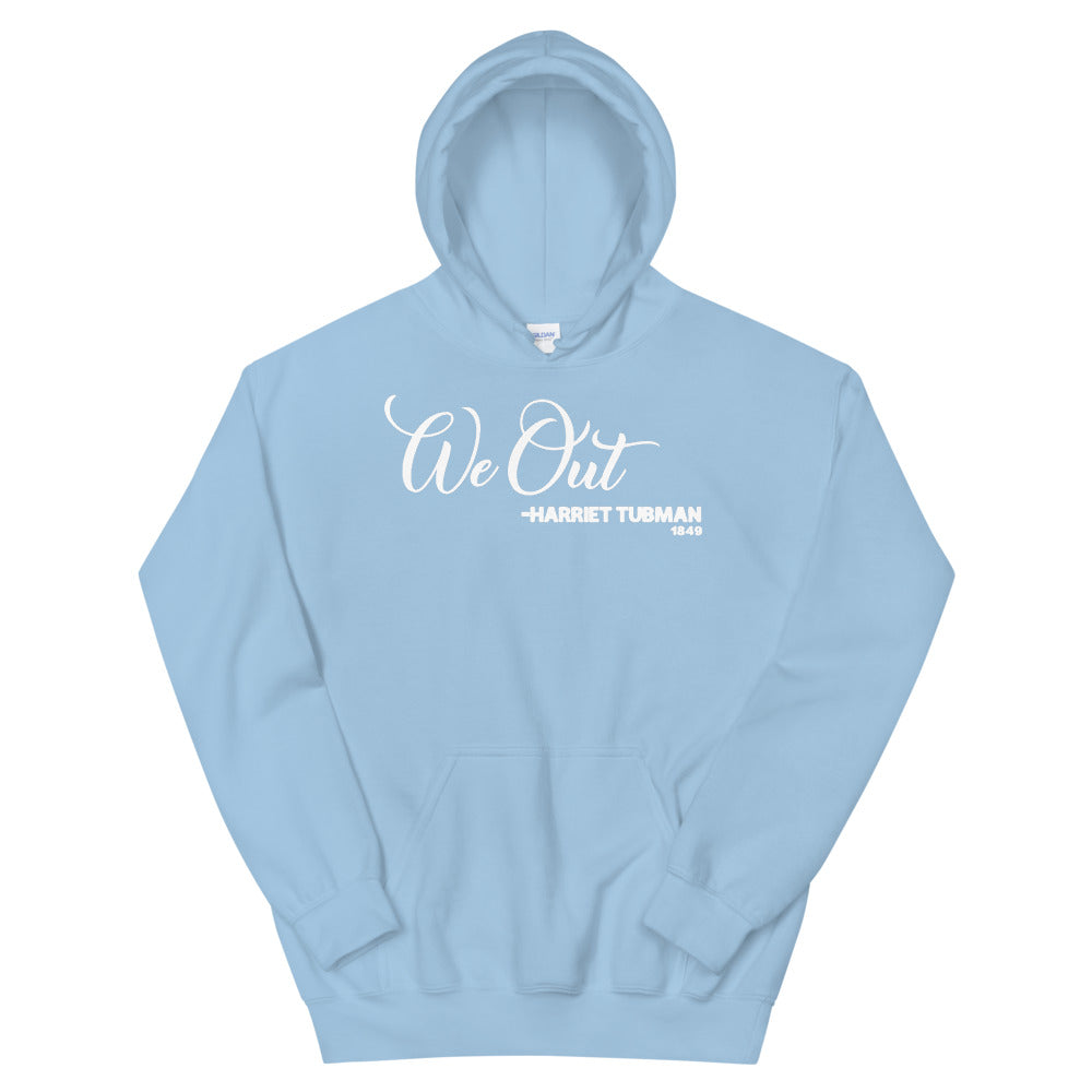 We Out - Harriet Tubman 1849 Adult Unisex Hoodie