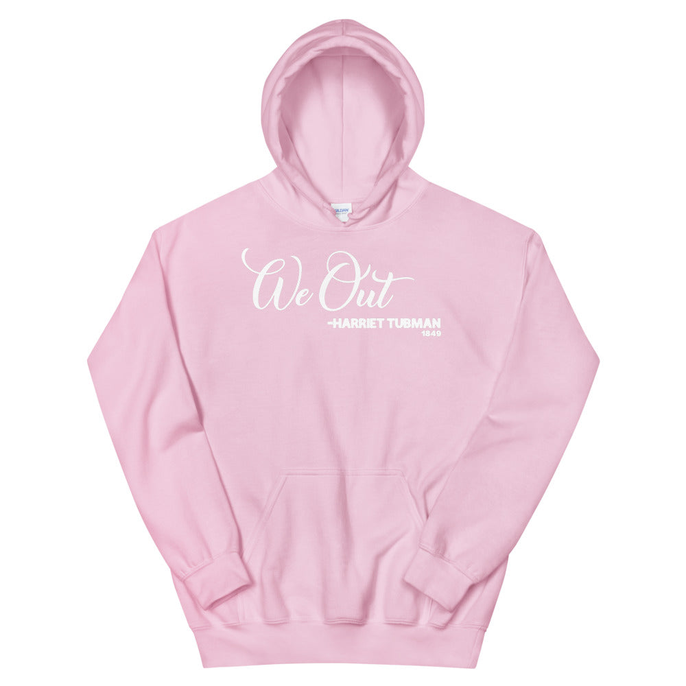 We Out - Harriet Tubman 1849 Adult Unisex Hoodie