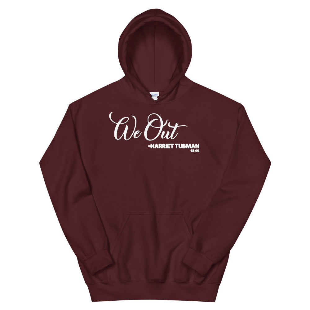 We Out - Harriet Tubman 1849 Adult Unisex Hoodie