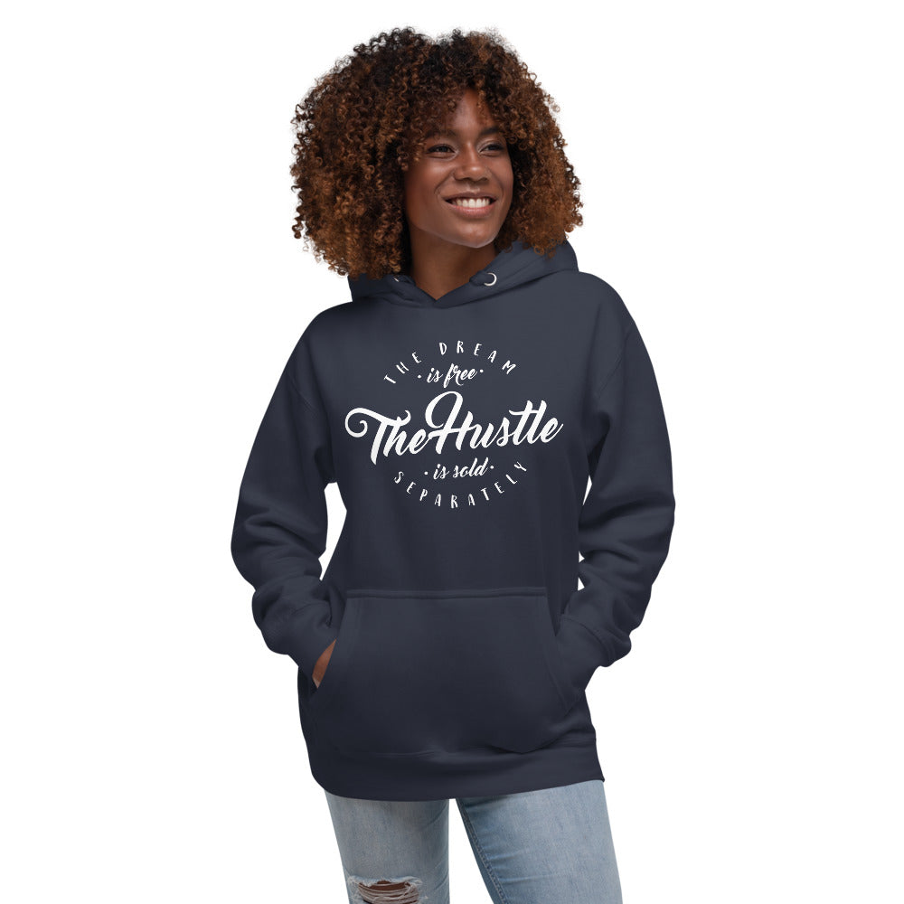 The Dream Is Free Premium Soft Unisex Hoodie