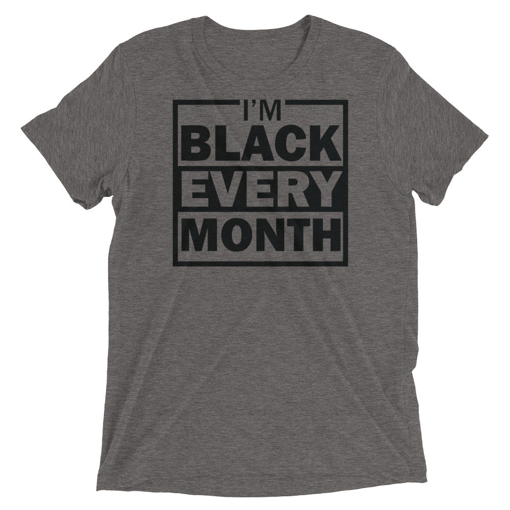 Black Every Month Tri-Blend Unisex Tee