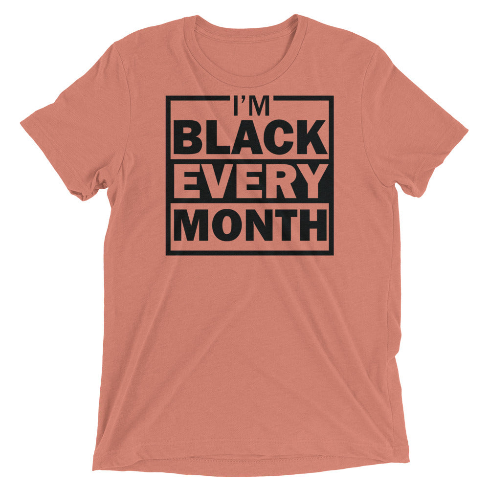 Black Every Month Tri-Blend Unisex Tee