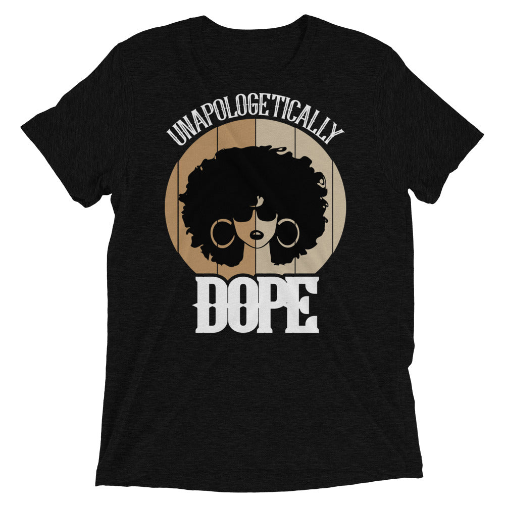 Unapologetically Dope Tri-Blend Unisex Tee