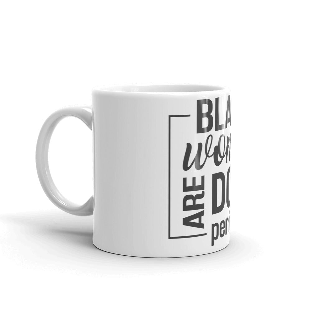 Black Women Are Dope Period Mug
