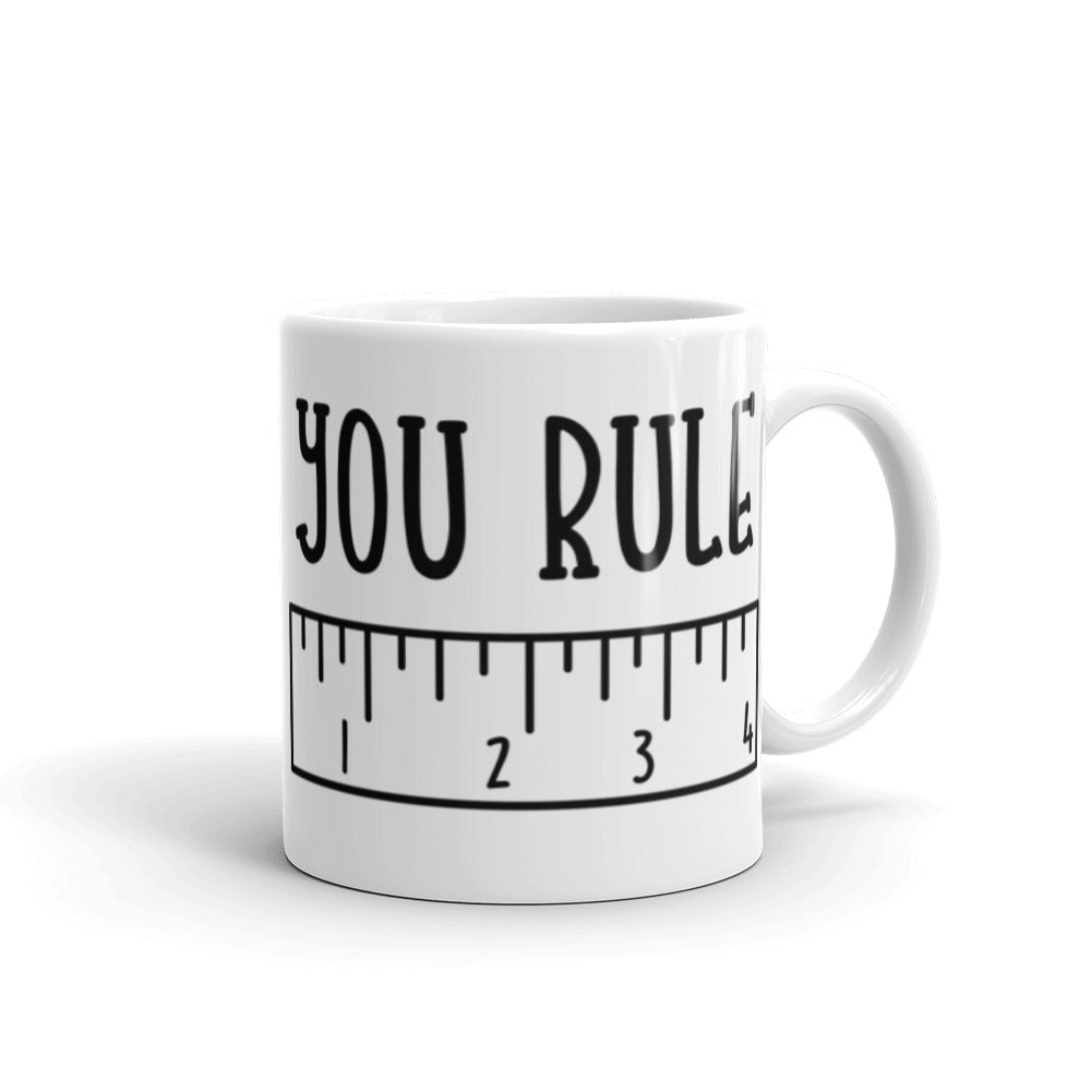 You Rule Glossy Mug