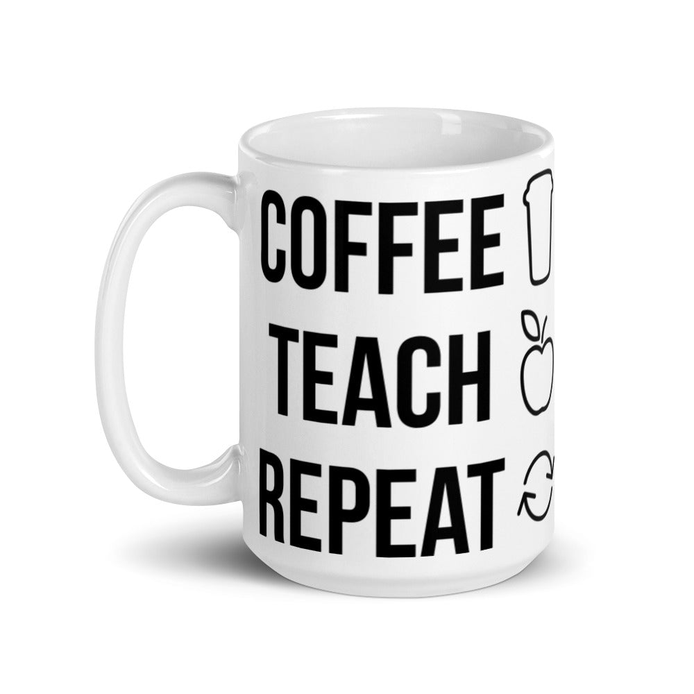 Coffee Teach Repeat Glossy Mug