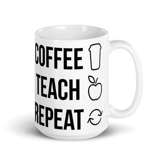 Coffee Teach Repeat Glossy Mug