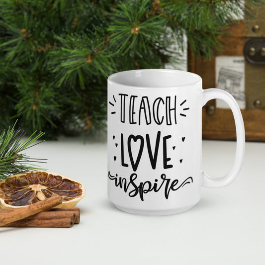 Teach Love Inspire Glossy Mug