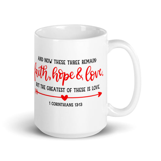 Faith Hope & Love Glossy Mug