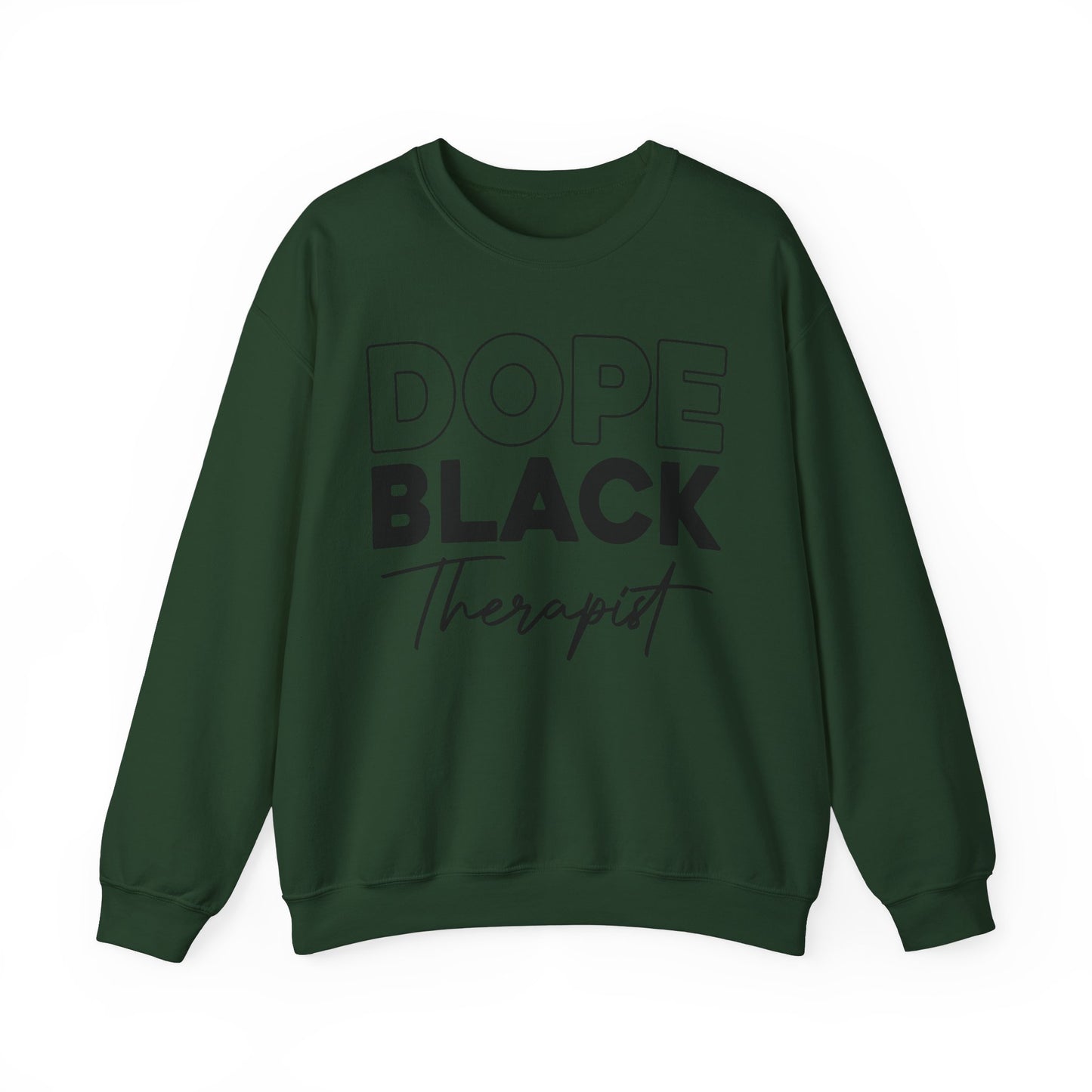 Dope Black Therapist Unisex Sweatshirt